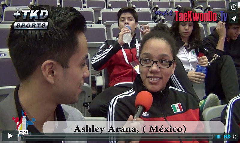 “MasTaekwondo TV” Entrevistó a Ashley Arana de México, quien tras conseguir una plaza para su país a los Juegos Olímpicos de la Juventud “Nanjing 2014”, se consagró medalla de Bronce en el Campeonato Mundial Juvenil teniendo una doble alegría.